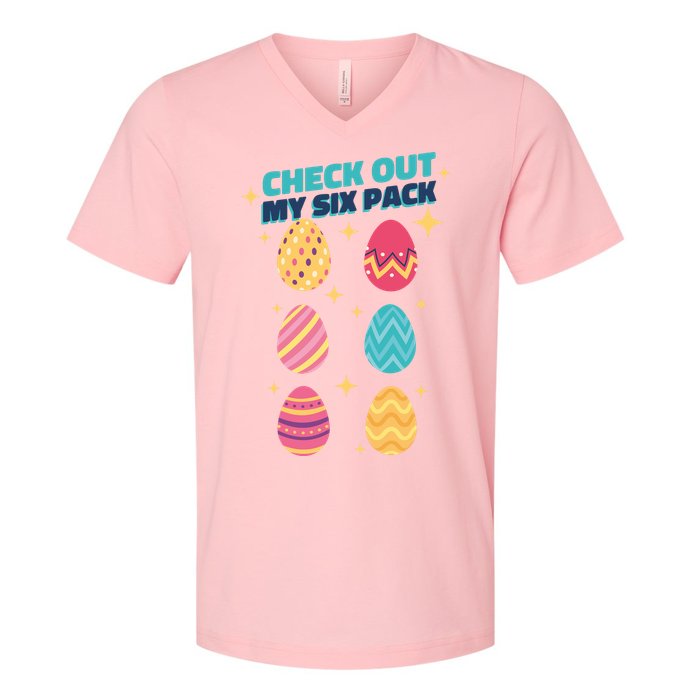 Checkout My 6 Pack Easter Eggs Funny V-Neck T-Shirt