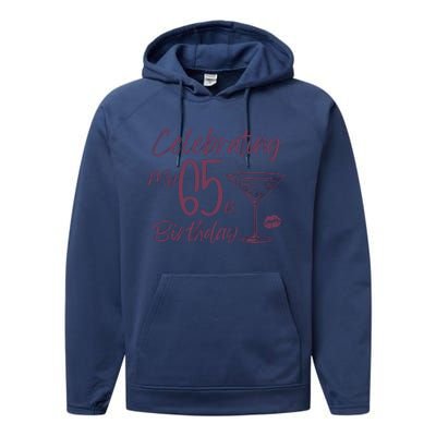 Celebrating My 65th Birthday Party Performance Fleece Hoodie