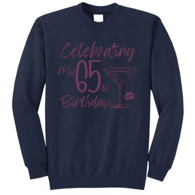 Celebrating My 65th Birthday Party Tall Sweatshirt