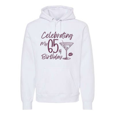 Celebrating My 65th Birthday Party Premium Hoodie