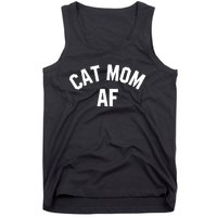 Cat Mom AF Shirts Cat Lovers, Cats Owner, Meow, Kitten Gifts Tank Top Tank Top