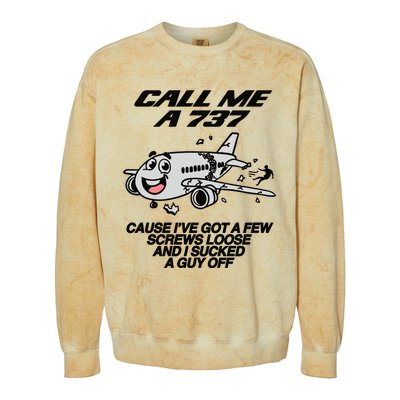 Call Me A 737 Cause Ive Got A Few Screws Loose And I Sucked A Guy Off Colorblast Crewneck Sweatshirt