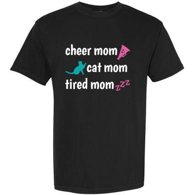 Cheer Mom And Tired Cat Mama Gift Garment-Dyed Heavyweight T-Shirt