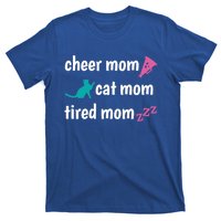 Cheer Mom And Tired Cat Mama Gift T-Shirt