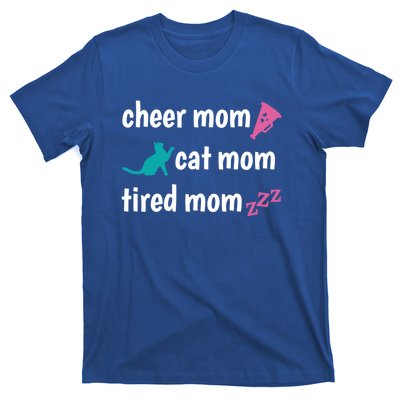 Cheer Mom And Tired Cat Mama Gift T-Shirt