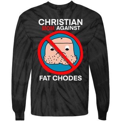 Christian Mom Against Fat Chodes Funny Jesus Tie-Dye Long Sleeve Shirt