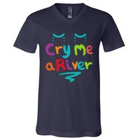 Cry Me A River V-Neck T-Shirt