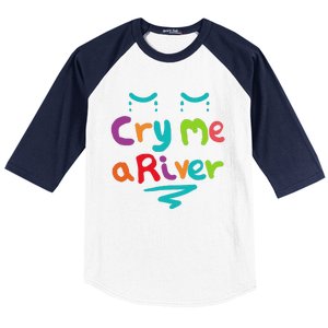 Cry Me A River Baseball Sleeve Shirt