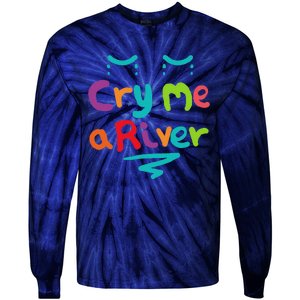 Cry Me A River Tie-Dye Long Sleeve Shirt