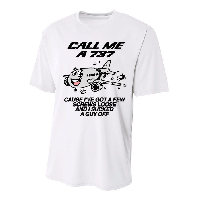 Call Me A 737 Cause IVe Got A Few Screws Loose Suck A Guy Performance Sprint T-Shirt