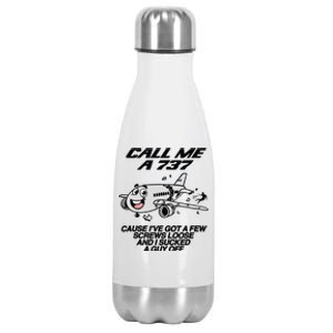 Call Me A 737 Cause IVe Got A Few Screws Loose Suck A Guy Stainless Steel Insulated Water Bottle