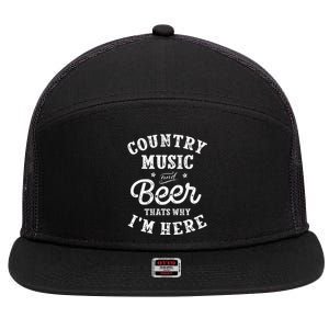 Country Music And Beer ThatS Why IM Here Guitar Guitarist 7 Panel Mesh Trucker Snapback Hat