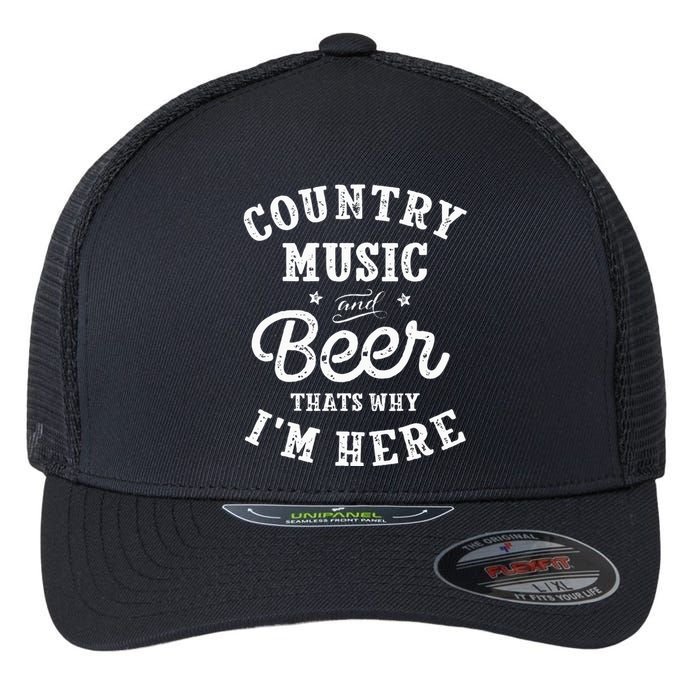 Country Music And Beer ThatS Why IM Here Guitar Guitarist Flexfit Unipanel Trucker Cap