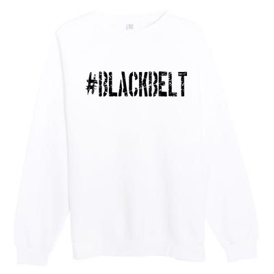 Cool Martial Arts Gift Karate Black Belt Premium Crewneck Sweatshirt