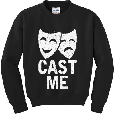 Cast Me Actor Actress Musicals Theater Broadway Novelty Kids Sweatshirt