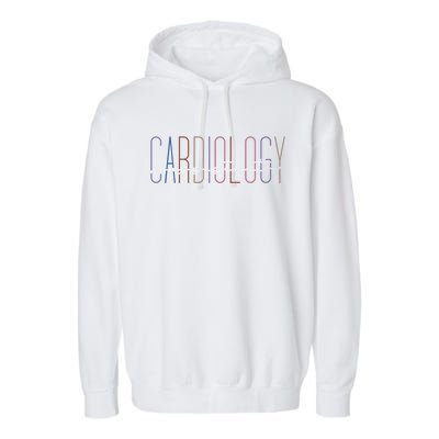 Cardiology Medical Assistant Cardiology Nurse Practitioner Funny Gift Garment-Dyed Fleece Hoodie