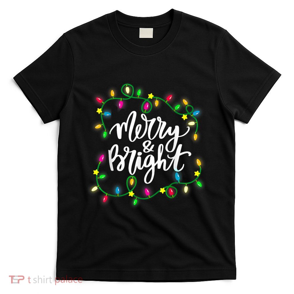 Cute Merry And Bright Christmas Lights T-Shirt