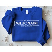 Cardano Millionaire Ada Token Bullrun Blockchain Coin Cute Gift Sweatshirt
