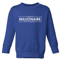 Cardano Millionaire Ada Token Bullrun Blockchain Coin Cute Gift Toddler Sweatshirt