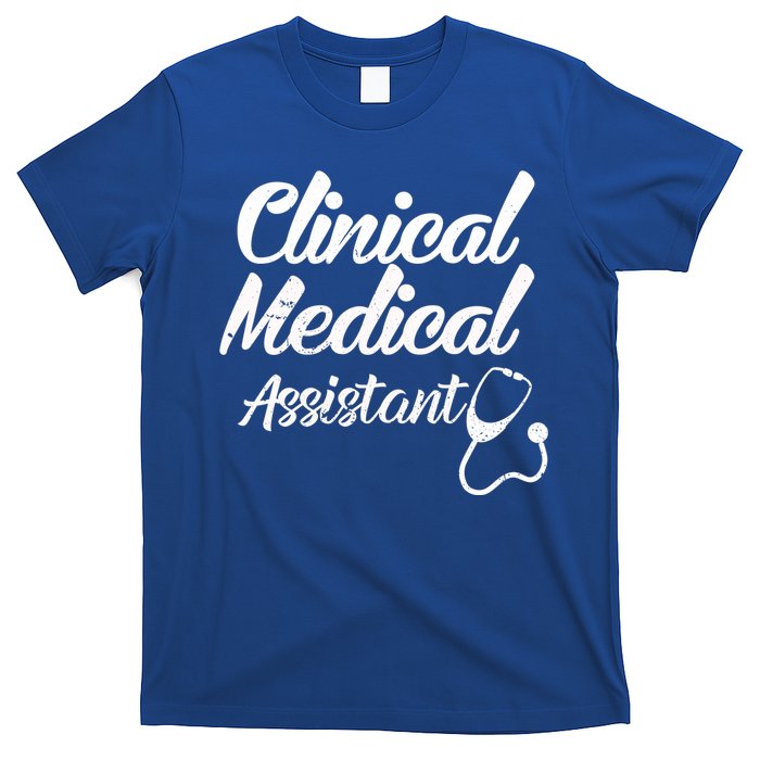 Clinical Medical Assistant Healthcare Technical Nurse Gift T-Shirt