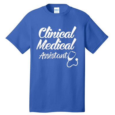 Clinical Medical Assistant Healthcare Technical Nurse Gift Tall T-Shirt