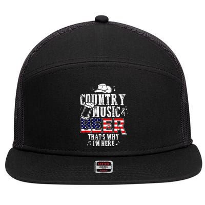 Country Music And Beer Thats Why Im Here 7 Panel Mesh Trucker Snapback Hat