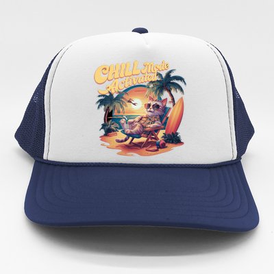 Chill Mode Activated Funny Cat Vacay Vibes Only Meow Kitty Gift Trucker Hat