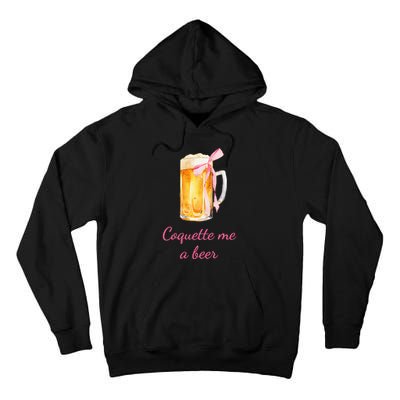 Coquette Me A Beer Tall Hoodie