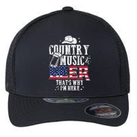 Country Music And Beer Thats Why Im Here Funny Flexfit Unipanel Trucker Cap