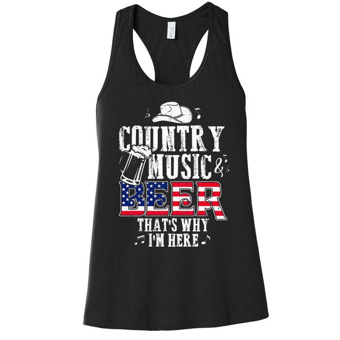 Country Music And Beer Thats Why Im Here Funny Women's Racerback Tank