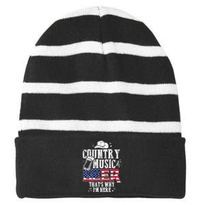 Country Music And Beer Thats Why Im Here Funny Striped Beanie with Solid Band