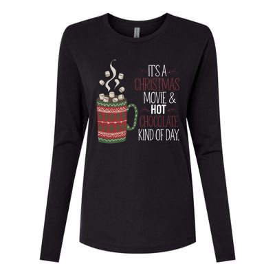 Christmas Movie And Hot Chocolate Kind Of Day Holiday Womens Cotton Relaxed Long Sleeve T-Shirt