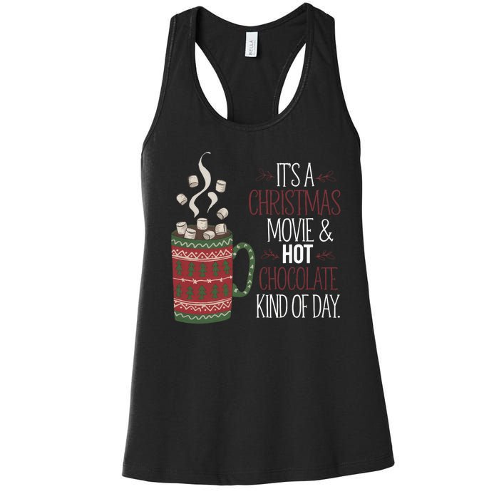 Christmas Movie And Hot Chocolate Kind Of Day Holiday Women's Racerback Tank