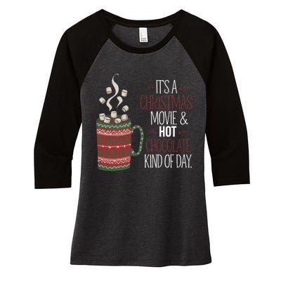 Christmas Movie And Hot Chocolate Kind Of Day Holiday Women's Tri-Blend 3/4-Sleeve Raglan Shirt