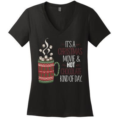 Christmas Movie And Hot Chocolate Kind Of Day Holiday Women's V-Neck T-Shirt