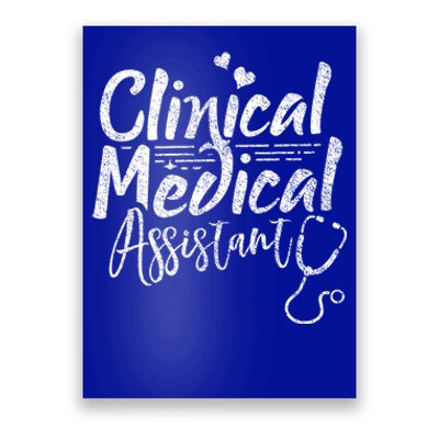 Clinical Medical Assistant Healthcare Technical Nurse Gift Poster