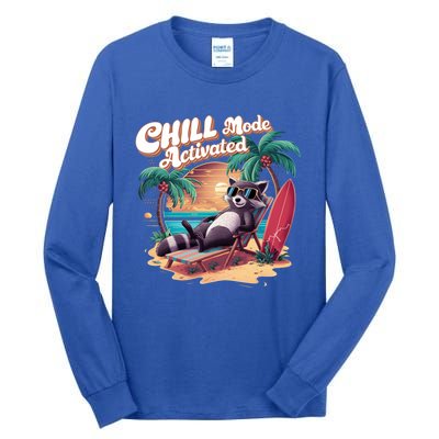 Chill Mode Activated Funny Raccoon Stay Trashy Vacay Vibe Cute Gift Tall Long Sleeve T-Shirt