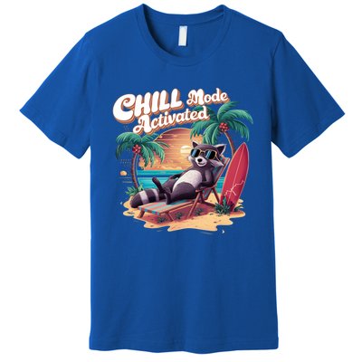 Chill Mode Activated Funny Raccoon Stay Trashy Vacay Vibe Cute Gift Premium T-Shirt