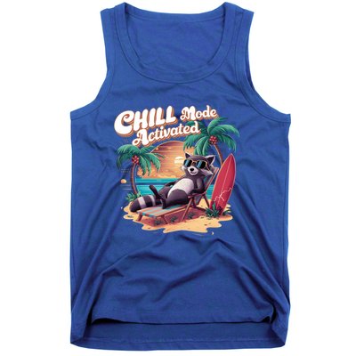 Chill Mode Activated Funny Raccoon Stay Trashy Vacay Vibe Cute Gift Tank Top