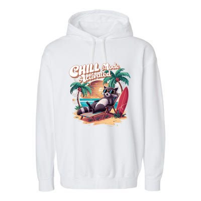 Chill Mode Activated Funny Raccoon Stay Trashy Vacay Vibe Cute Gift Garment-Dyed Fleece Hoodie