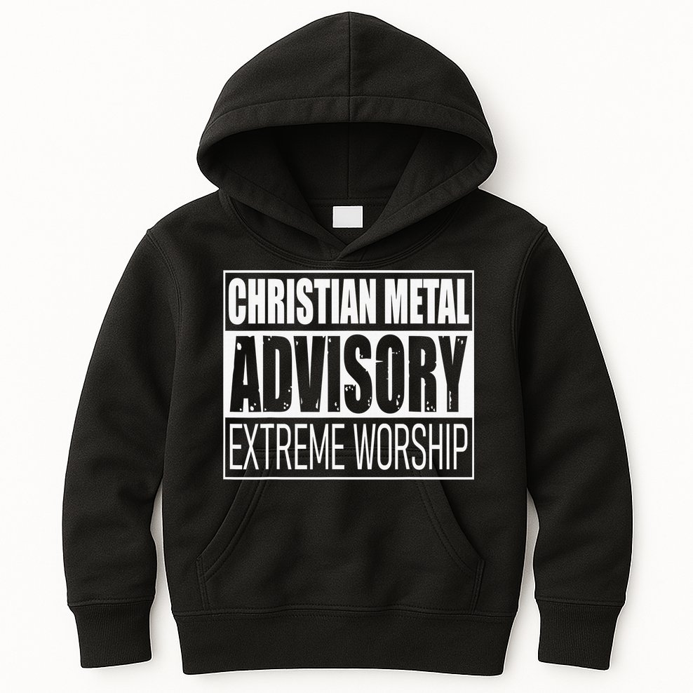 Christian Metal Advisory Extreme Worship Kids Hoodie
