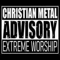 Christian Metal Advisory Extreme Worship Kids T-Shirt