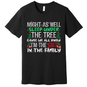 Christmas Might As Well Sleep Under Tree Christmas Premium T-Shirt