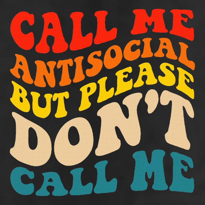 Call Me Antisocial But Please DonT Call Me Cool Comfort Performance Bucket Hat