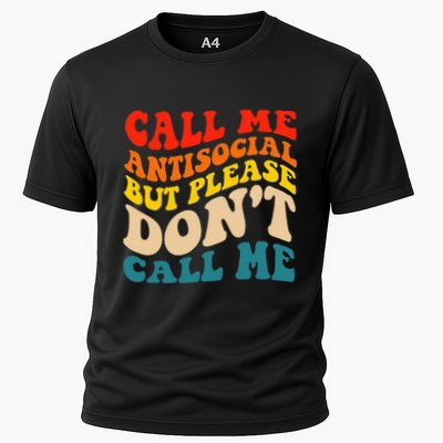 Call Me Antisocial But Please DonT Call Me Performance Shirt