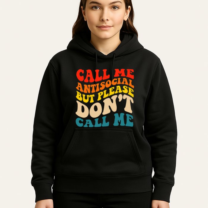 Call Me Antisocial But Please DonT Call Me Hoodie