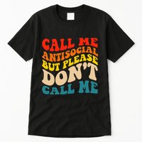 Call Me Antisocial But Please DonT Call Me Tall T-Shirt