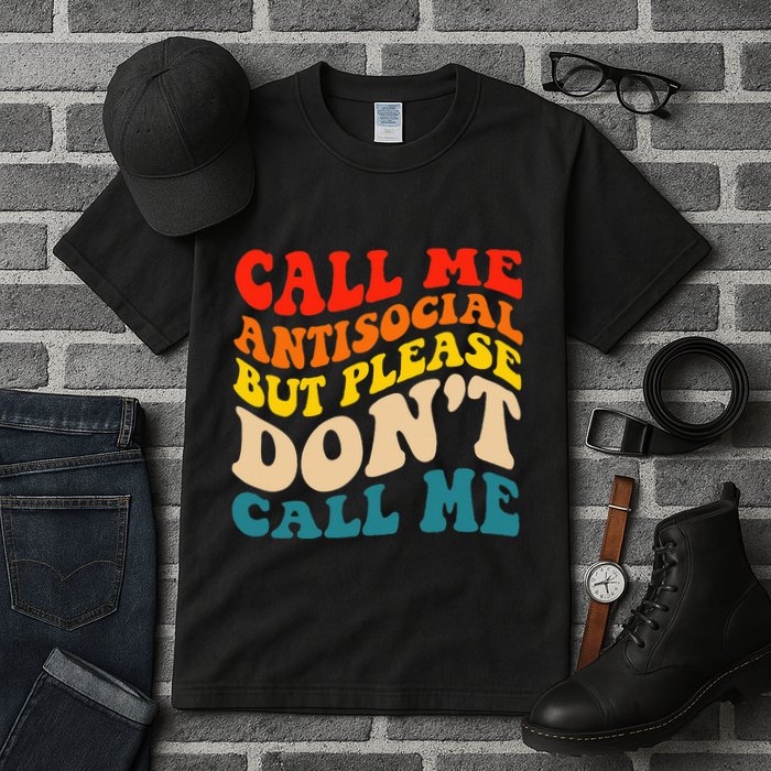 Call Me Antisocial But Please DonT Call Me Tall T-Shirt