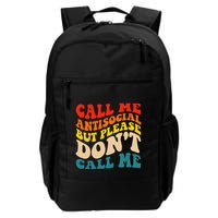Call Me Antisocial But Please DonT Call Me Backpack