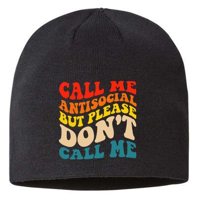Call Me Antisocial But Please DonT Call Me Sustainable Beanie